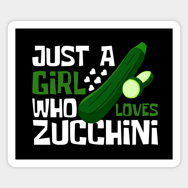 Just A Girl Who Loves Zucchini Funny Magnet by DesignArchitect